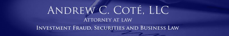Andrew C. Cote, Securities and Business Law
